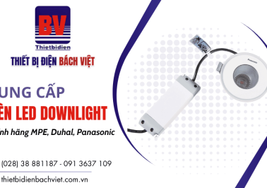 Cung cấp đèn LED Downlight dân dụng chính hãng MPE, Duhal, Panasonic